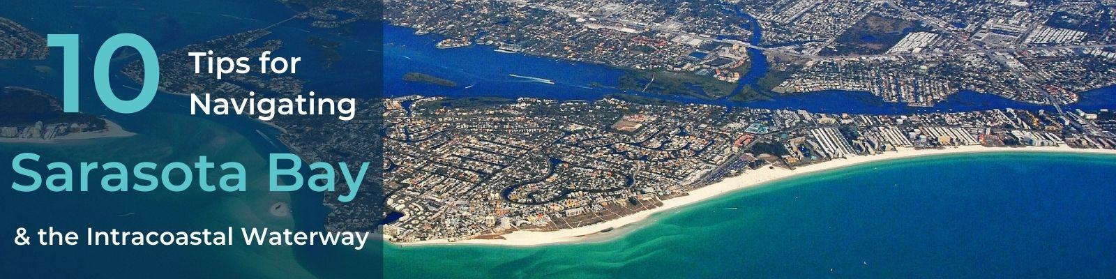 Navigating Sarasota Bay and the Intracoastal Waterway