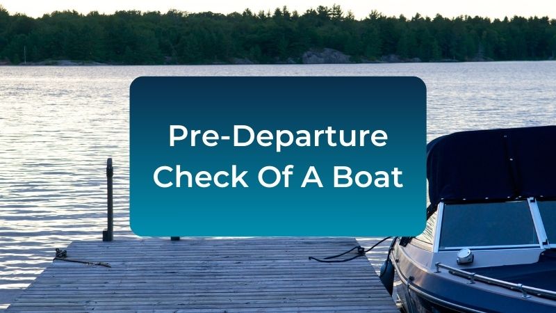 Who-is-responsible-for-performing-the-pre-departure-check-of-a-recreational-boat?