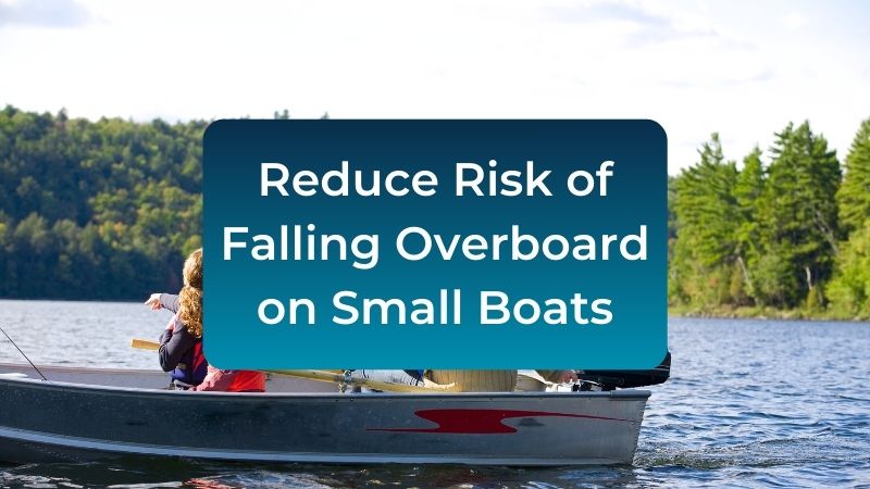 Reduce-Risk-of-Falling-Overboard-on-Small-Boats