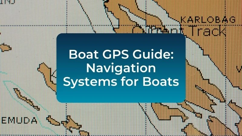 Boat GPS Guide