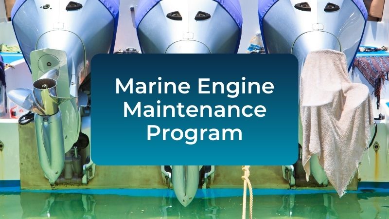 Marine Engine Maintenance Program