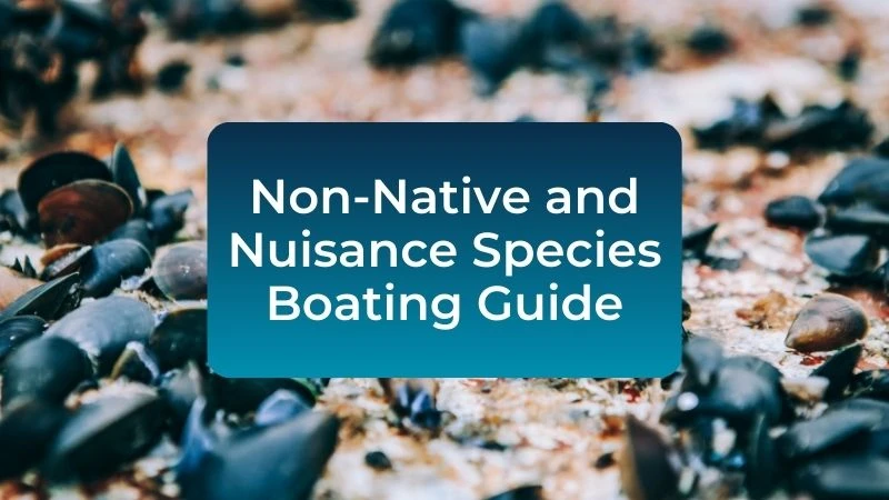Non-Native and Nuisance Species Boating Guide