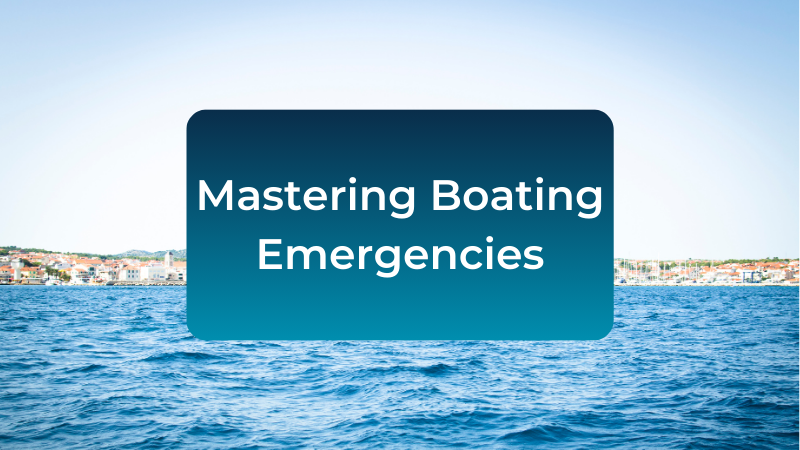 mastering-boating-emergencies-guide