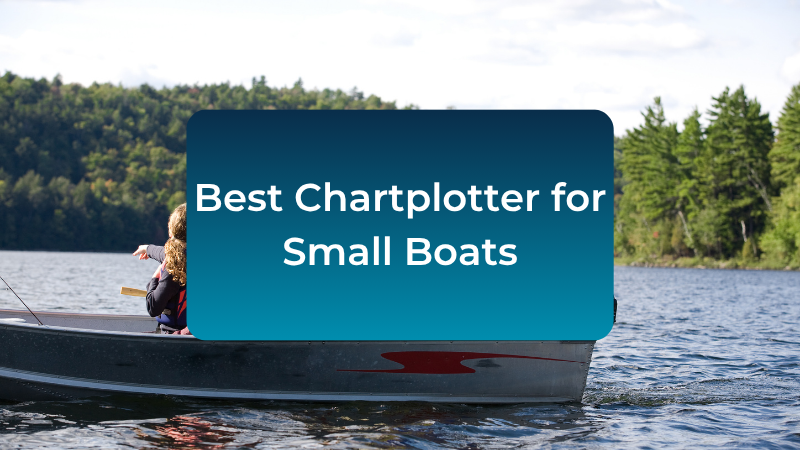 best-chartplotter-for-small-boats