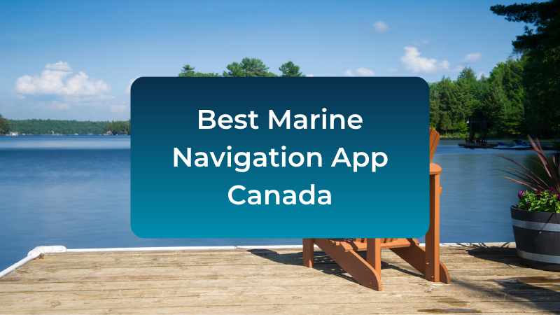 best-marine-navigation-app-canada