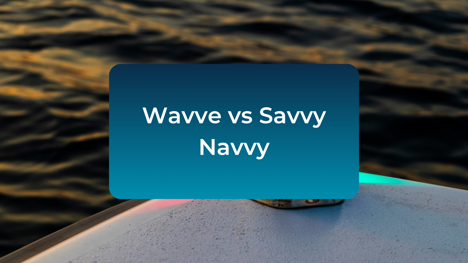 wavve-vs-savvy-navvy